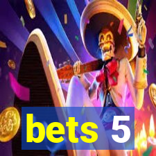 bets 5